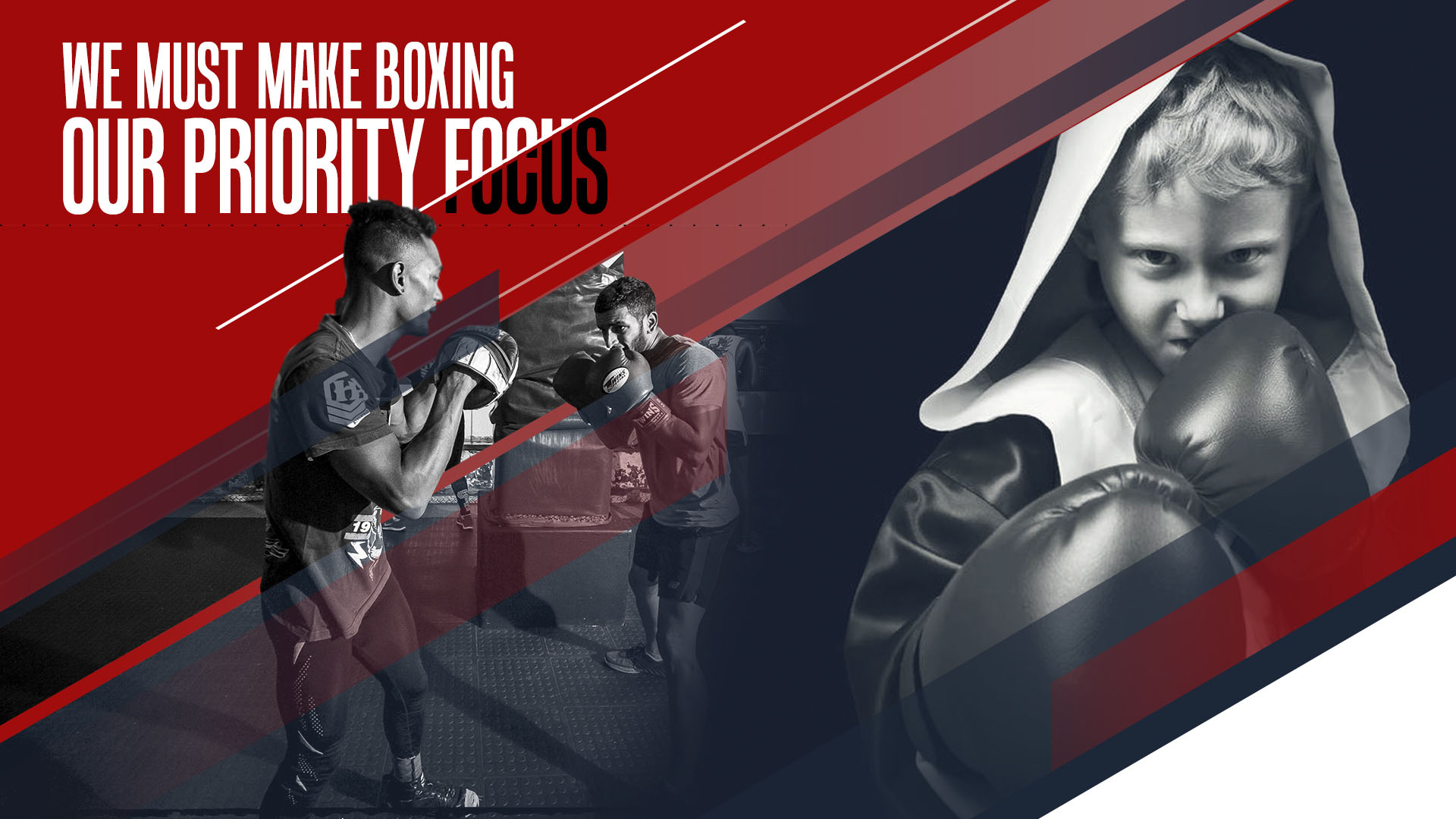 Boxing — Our Priority Focus